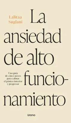 LA ANSIEDAD DE ALTO FUNCIONAMIENTO