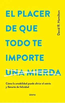 EL PLACER DE QUE TODO TE IMPORTE