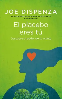 EL PLACEBO ERES TÚ