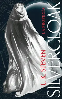 SILVERCLOAK: LA PROFECÍA TAPA BLANDA