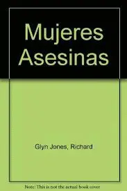 MUJERES ASESINAS