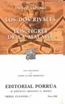 LOS DOS RIVALES - LOS TIGRES DE MALASIA