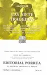 LAS SIETE TRAGEDIAS : TRILOGÍA DE ORESTES I AGAMEMNON - II COEFORAS - III EUMENIDES