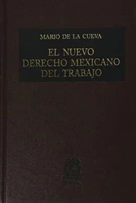 NUEVO DERECHO MEXICANO DEL TRABAJO, EL