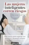 LAS MUJERES INTELIGENTES CORREN RIESGOS