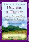 DESCUBRE TU DESTINO CON EL MONJE QUE VENDIO SU FERRARI