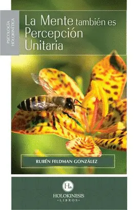 LA MENTE TAMBIEN ES PERCEPCION UNITARIA
