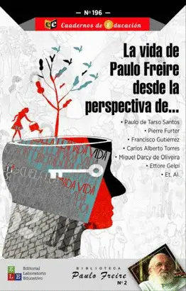 LA VIDA DE PAULO FREIRE DESDE LA PERSPECTIVA DE