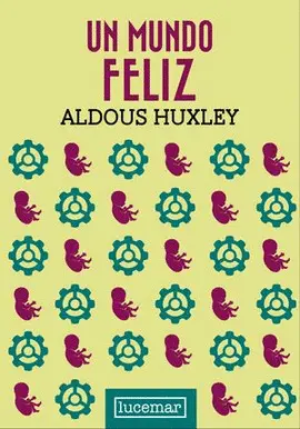 UN MUNDO FELIZ (TAPA DURA)