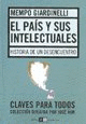 EL PAÍS Y SUS INTELECTUALES - HISTORIA DE UN DESENCUENTRO