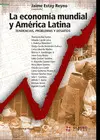 LA ECONOMIA MUNDIAL Y AMERICA LATINA