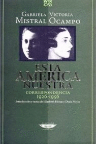 ESTA AMRICA NUESTRA - CORRESPONDENCIA 1926-1956