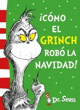 ¡CÓMO EL GRINCH ROBÓ LA NAVIDAD!