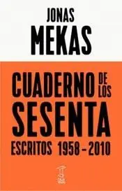 CUADERNO DE LOS SESENTA. ESCRITOS 1958-2010