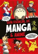 GUÍA ESENCIAL DE MANGA AND ANIME. EDICIÓN ESPECIAL / MANGA AND ANIME ESSENTIAL GUI DE