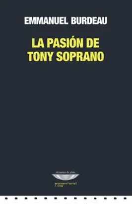 LA PASIÓN DE TONY SOPRANO