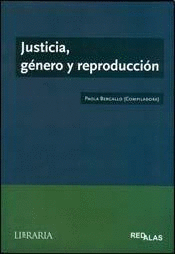 JUSTICIA, GNERO Y REPRODUCCIN