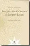 INTRODUCCION A LA LECTURA DE JACQUES LACAN