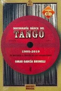 DISCOGRAFÍA BÁSICA DEL TANGO 1905-2010