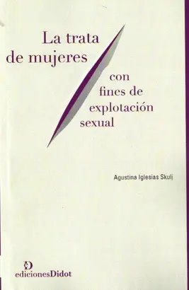 LA TRATA DE MUJERES CON FINES DE EXPLOTACIÓN SEXUAL