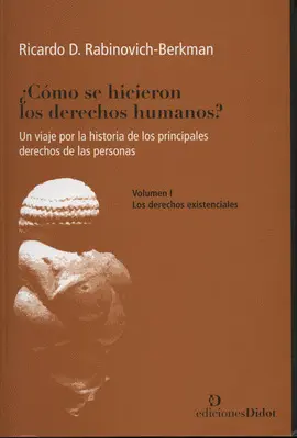 ¿CÓMO SE HICIERON LOS DERECHOS HUMANOS?