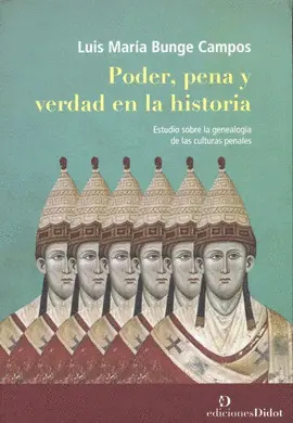 PODER, PENA Y VERDAD EN LA HISTORIA.