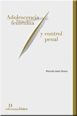 ADOLESCENCIA FEMENINA Y CONTROL PENAL