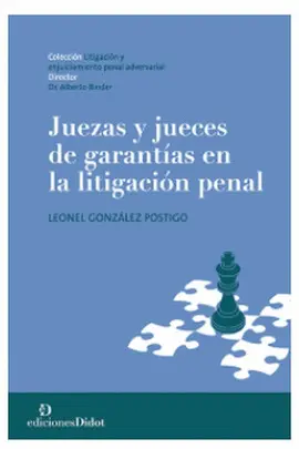 JUEZAS Y JUECES DE GARANTÍAS ENLA LITIGACIÓN PENAL