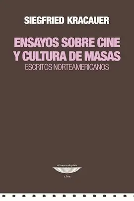 ENSAYOS SOBRE CINE Y CULTURA DE MASAS