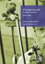 EL TIEMPO SIN EDAD. ETNOLOGÍA DE SÍ MISMO