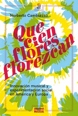 ¡QUE CIEN FLORES FLOREZCAN!