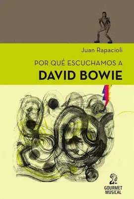 POR QUÉ ESCUCHAMOS A DAVID BOWIE