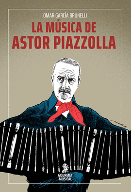 LA MSICA DE ASTOR PIAZZOLLA