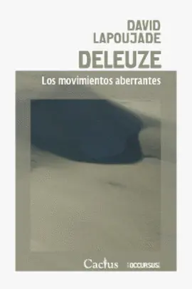 DELEUZE - LOS MOVIMIENTOS ABERRANTES