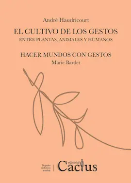 EL CULTIVO DE LOS GESTOS