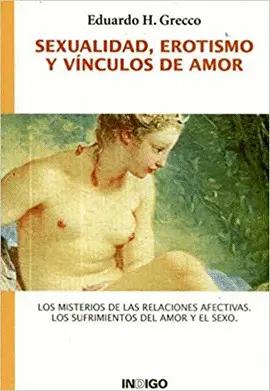 SEXUALIDAD, EROTISMO Y VÍNCULOS DE AMOR