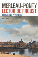 MERLEAU-PONTY LECTOR DE PROUST: LENGUAJE Y VERDAD