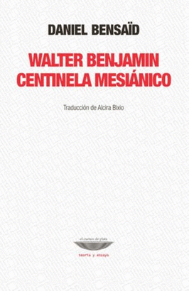 WALTER BENJAMIN CENTINELA MESINICO