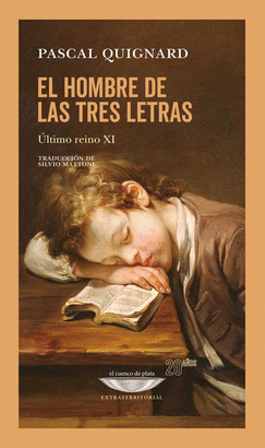 EL HOMBRE DE LAS TRES LETRAS. ULTIMO REINO XI