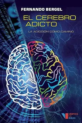 CEREBRO ADICTO, EL