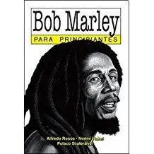 BOB MARLEY PARA PRINCIPIANTES