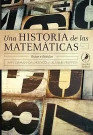 UNA HISTORIA DE LAS MATEMATICAS