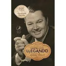 SIEMPRE ESTOY LLEGANDO