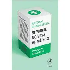 SI PUEDE, NO VAYA AL MEDICO