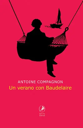 UN VERANO CON BAUDELAIRE