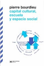 CAPITAL CULTURAL, ESCUELA Y ESPACIO SOCIAL