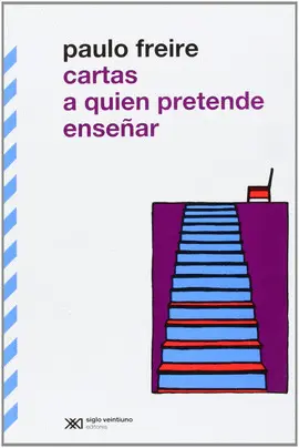 CARTAS A QUIEN PRETENDE ENSEÑAR