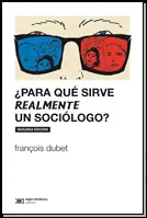 PARA QUE SIRVE REALMENTE UN SOCIOLOGO?