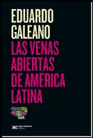 LAS VENAS ABIERTAS DE AMERICA LATINA