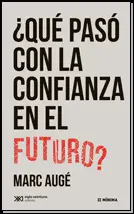 ¿QUÉ PASÓ CON LA CONFIANZA EN EL FUTURO?